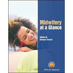 Midwifery at a Glance, Paperback - Eleanor Forrest imagine