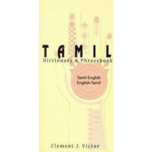 Tamil-English/English-Tamil Dictionary & Phrasebook: Romanized, Paperback - Clement Victor imagine