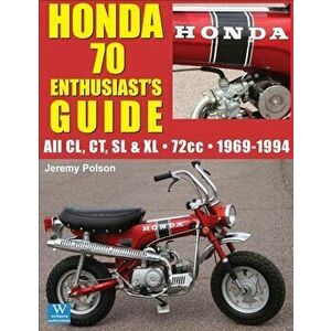 Honda 70: Enthusiast's Guide, Paperback - Jeremy Polson imagine