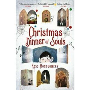 Christmas Dinner of Souls, Paperback - Ross Montgomery imagine