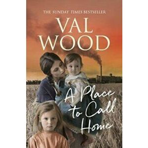 Place to Call Home, Paperback - Val Wood imagine