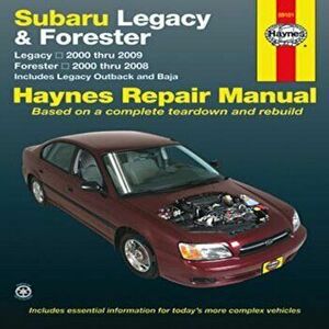 Subaru Legacy & Forester: Legacy 2000 Thru 2009 - Forester 2000 Thru 2008 - Includes Legacy Outback and Baja, Paperback - Editors of Haynes Manuals imagine
