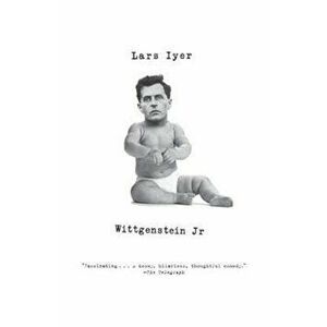 Wittgenstein Jr., Paperback - Lars Iyer imagine