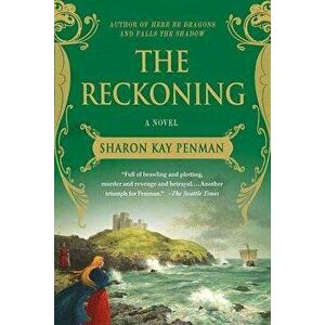 The Reckoning, Paperback - Sharon Kay Penman imagine