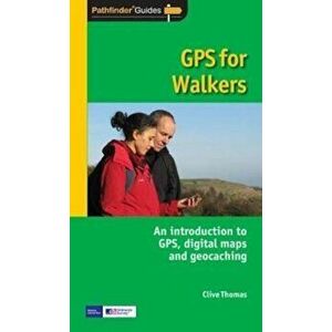 GPS FOR WALKERS, Paperback - Clive Thomas imagine