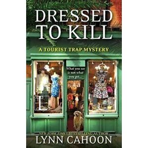 Dressed to Kill, Paperback - Lynn Cahoon imagine