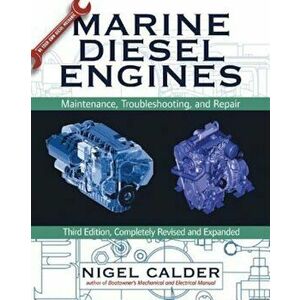 Marine Diesel Engines: Maintenance, Troubleshooting, and Repair, Hardcover - Nigel Calder imagine
