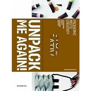Unpack Me Again!: Packaging Meets Creativity, Hardcover - Wang Shaoqiang imagine
