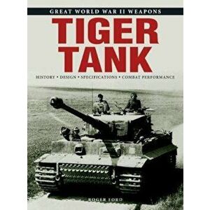 Tiger Tank, Hardcover - Roger Ford imagine