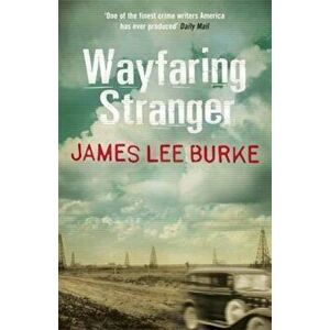 Wayfaring Stranger, Paperback - James Lee Burke imagine