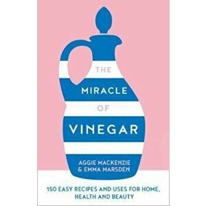 Miracle of Vinegar, Hardcover - Emma Marsden imagine