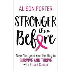 Stronger Than Before, Hardcover - Alison Porter imagine