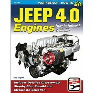 Jeep 4.0 Engines: How to Rebuild and Modify, Paperback - Larry Shepard imagine