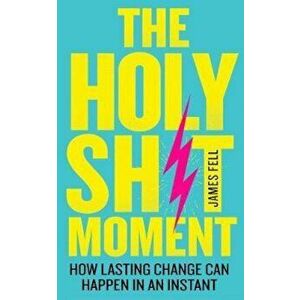 Holy Sh*t Moment, Hardcover - James Fell imagine