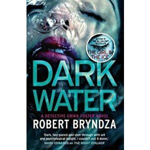 Dark Water, Hardcover - Robert Bryndza imagine