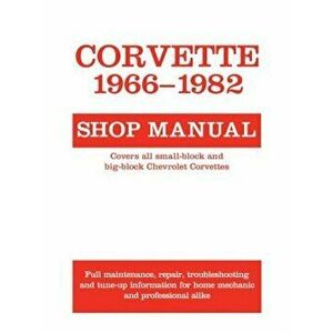 Corvette, 1966-1982: Shop Manual, Paperback - Motorbooks imagine