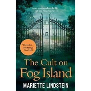 Cult on Fog Island, Paperback - Mariette Lindstein imagine