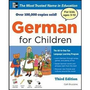 German for Children with Two Audio CDs, Third Edition, Hardcover - Catherine Bruzzone imagine