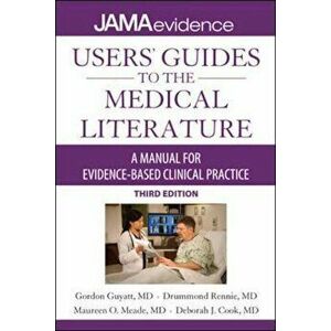 Users' Guides to the Medical Literature: A Manual for Eviden, Paperback - McMaster University imagine
