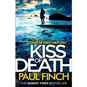 Kiss of Death, Paperback - Paul Finch imagine