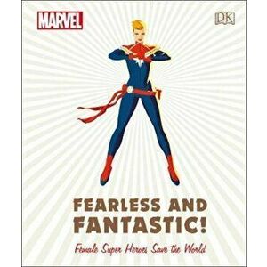Marvel Fearless and Fantastic! Female Super Heroes Save the, Hardcover - Sam Maggs imagine