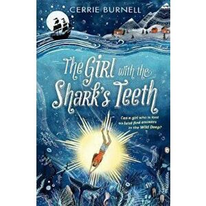 Girl with the Shark's Teeth, Paperback - Cerrie Burnell imagine