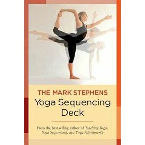 Mark Stephens Yoga Sequencing Deck, Paperback - Mark Stephens imagine