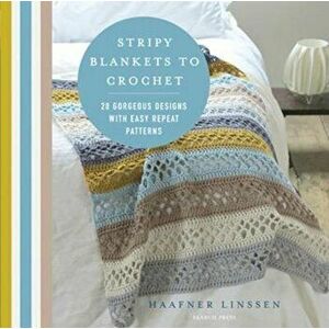 Stripy Blankets to Crochet, Paperback - Haafner Linssen imagine