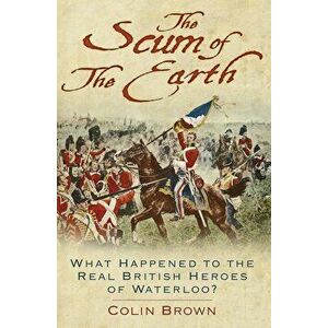 'The Scum of the Earth', Paperback - Colin Brown imagine