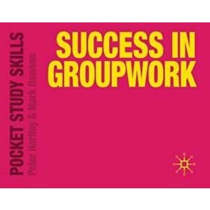 Success in Groupwork, Paperback - Peter Hartley imagine