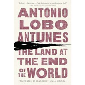 Land at the End of the World, Paperback - Antonio Antunes imagine