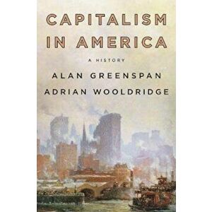 Capitalism In America, Hardcover - Alan Greenspan imagine