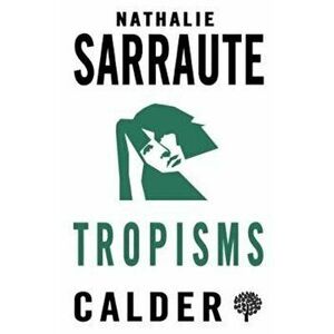 Tropisms, Paperback - Nathalie Sarraute imagine
