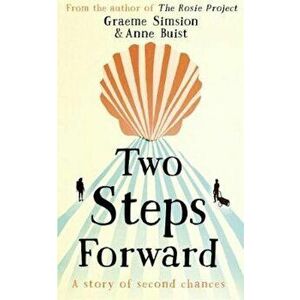 Two Steps Forward, Paperback - Graeme Simsion, Anne Buist imagine