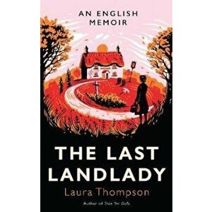 Last Landlady, Hardcover - Laura Thompson imagine