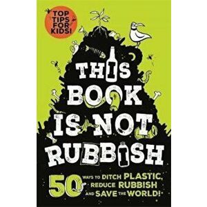 This Book is Not Rubbish, Paperback - Isabel Thomas imagine