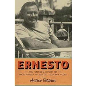 Ernesto, Hardcover - Andrew Feldman imagine