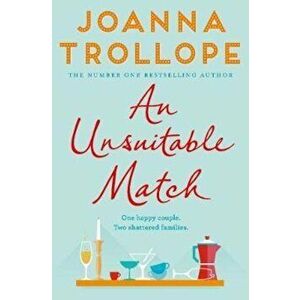 Unsuitable Match, Paperback - Joanna Trollope imagine