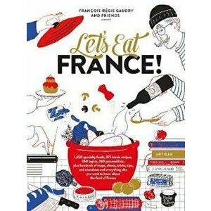 Let's Eat France!, Hardcover - Francois-Regis Gaudry imagine