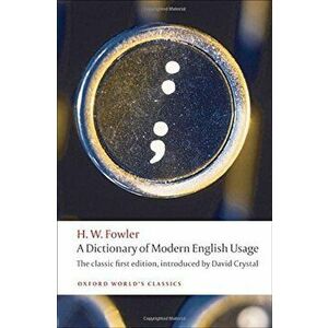 Dictionary of Modern English Usage, Paperback - H W Fowler imagine