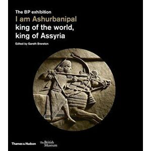 I am Ashurbanipal, Paperback - Gareth Brereton imagine