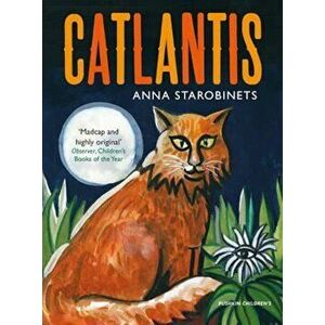 Catlantis, Paperback - Anna Starobinets imagine
