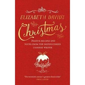 Elizabeth David's Christmas, Hardcover - Elizabeth David imagine