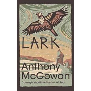 Lark, Paperback - Anthony McGowan imagine