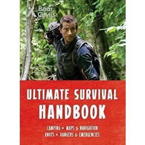 Bear Grylls Ultimate Survival Handbook, Paperback - Bear Grylls imagine