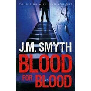 Blood for Blood, Paperback - J M Smyth imagine