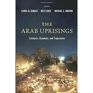 Arab Uprisings, Paperback - Fahed Al-Sumait imagine