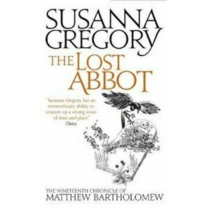Lost Abbot, Paperback - Susanna Gregory imagine
