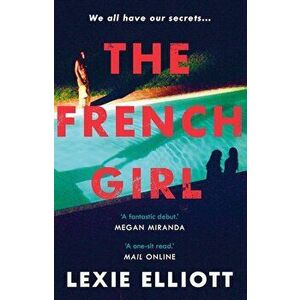French Girl, Paperback - Lexie Elliott imagine