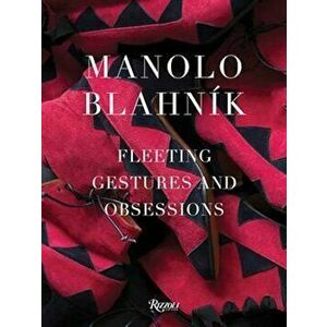 Manolo Blahnik, Hardcover - Manolo Blahnik imagine